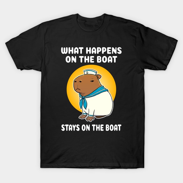 What happens on the boat stays on the boat Cartoon Capybara Sailor T-Shirt by capydays